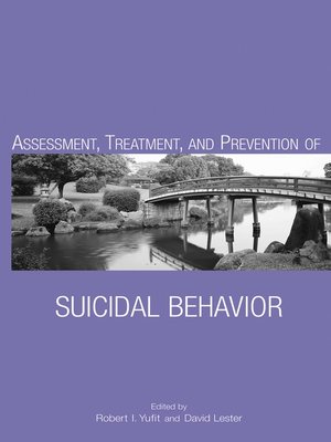 cover image of Assessment, Treatment, and Prevention of Suicidal Behavior